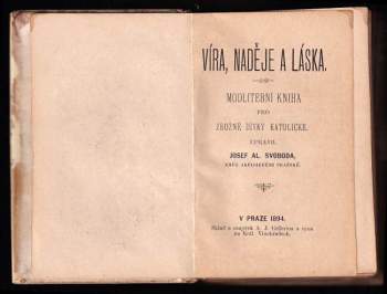 Josef Al Svoboda: Víra, naděje a láska