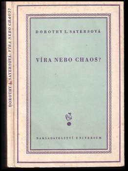 Dorothy L Sayers: Víra nebo chaos?