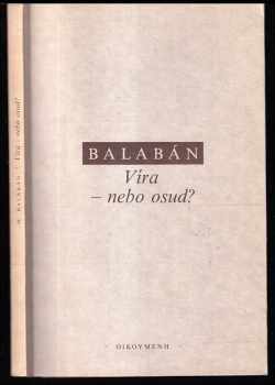 Víra - nebo osud?