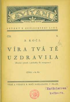 Bedřich Kočí: Víra tvá tě uzdravila