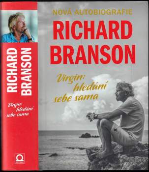 Richard Branson: Virgin: hledání sebe sama