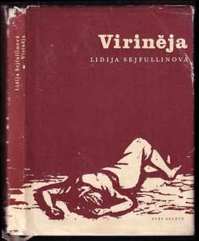 Lidija Nikolajevna Sejfullina: Viriněja