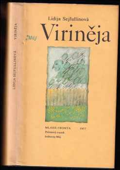 Lidija Nikolajevna Sejfullina: Viriněja