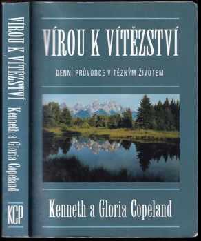 Kenneth Copeland: Vírou k vítězství