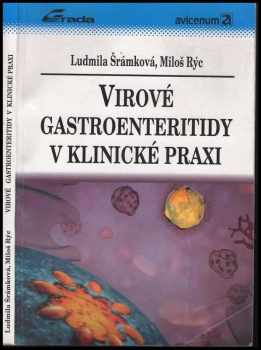 Miloš Rýc: Virové gastroenteritidy v klinické praxi
