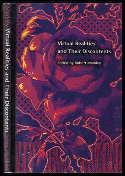 Virtual Realities and Their Discontents