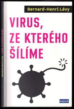 Virus, ze kterého šílíme