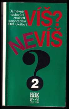 Víš - nevíš po druhé