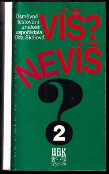 Víš - nevíš po druhé