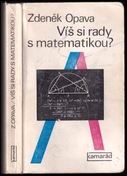 Zdeněk Opava: Víš si rady s matematikou?