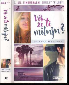 Estelle Maskame: Víš, že tě miluju?