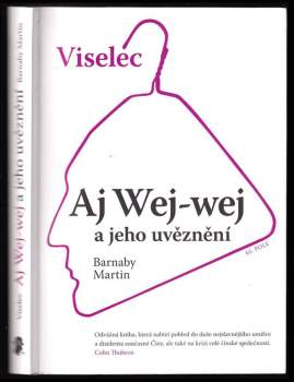 Viselec Aj Wej-wej a jeho uvěznění