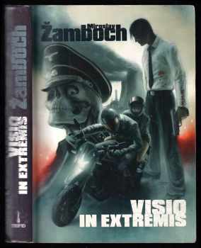 Miroslav Žamboch: Visio in extremis