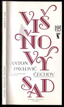 Anton Pavlovič Čechov: Višňový sad