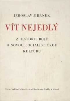 Vít Nejedlý.Y historických bojů o novou,socia