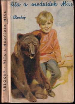 Víťa a medvídek Míša - Ferdinand Blocký (1936, Vojtěch Šeba) - ID: 847378