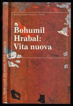 Bohumil Hrabal: Vita nuova - kartinky : 2. díl trilogie