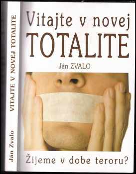 Vitajte v novej totalite
