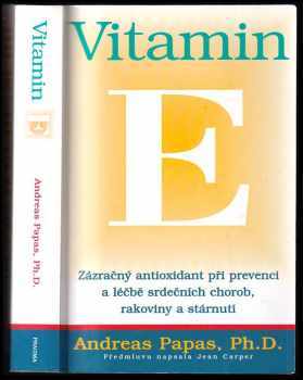 Andreas M Papas: Vitamin E