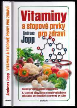 Vitaminy a stopové prvky pro zdraví