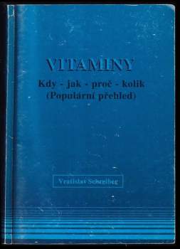 Vitaminy kdy, jak, proč, kolik