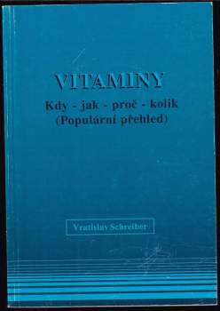 Vitaminy kdy, jak, proč, kolik