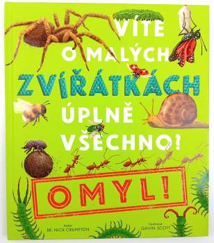 Nick Crumpton: Víte o malých zvířátkách úplně všechno? - Omyl!