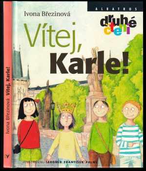 Ivona Březinová: Vítej, Karle!