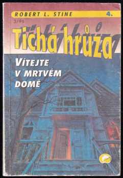 R. L Stine: Vítejte v mrtvém domě