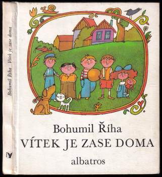 Bohumil Říha: Vítek je zase doma