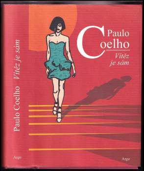 Paulo Coelho: Vítěz je sám