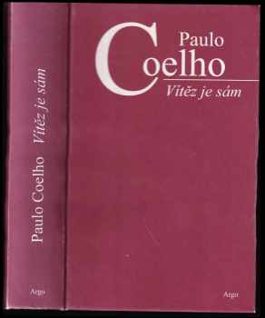 Paulo Coelho: Vítěz je sám