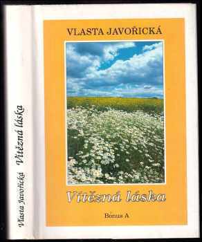 Vítězná láska : silnější než smrt - Vlasta Javořická (1997, Bonus A) - ID: 803678