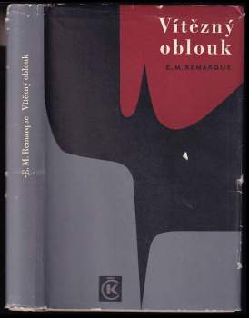 Erich Maria Remarque: Vítězný oblouk