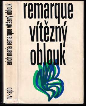 Erich Maria Remarque: Vítězný oblouk