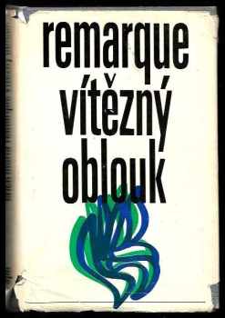 Erich Maria Remarque: Vítězný oblouk