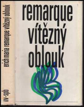 Erich Maria Remarque: Vítězný oblouk