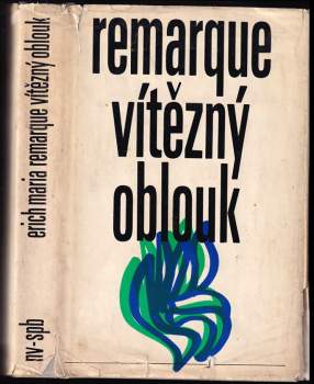 Erich Maria Remarque: Vítězný oblouk