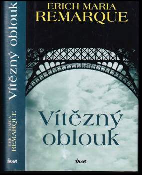 Erich Maria Remarque: Vítězný oblouk