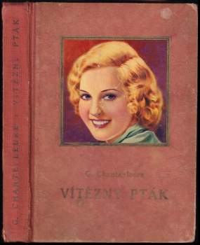 Guy de Chantepleure: Vítězný pták