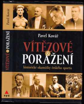 Pavel Kovář: Vítězové & poražení