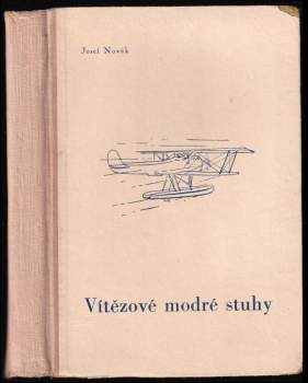 Josef Novák: Vítězové modré stuhy