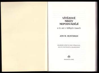 Jon M Huntsman: Vítězové nikdy nepodvádějí