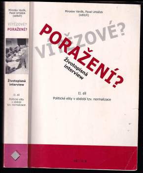 Vítězové? Poražení? 2. díl : Díl 2 - životopisná interwiew (2005, Prostor) - ID: 295635