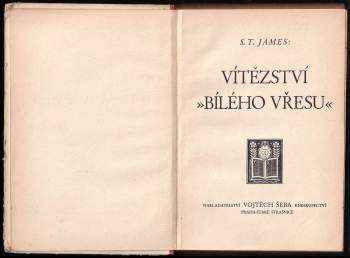 S. T James: Vítězství Bílého vřesu