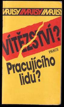 Vítězství? Pracujícího lidu?