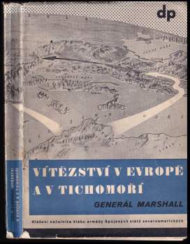 George C Marshall: Vítězství v Evropě a v Tichomoří