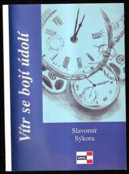 Slavomír Sýkora: Vítr se bojí údolí