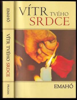 Emahó: Vítr tvého srdce