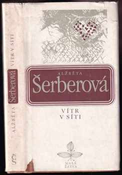 Alžběta Šerberová: Vítr v síti